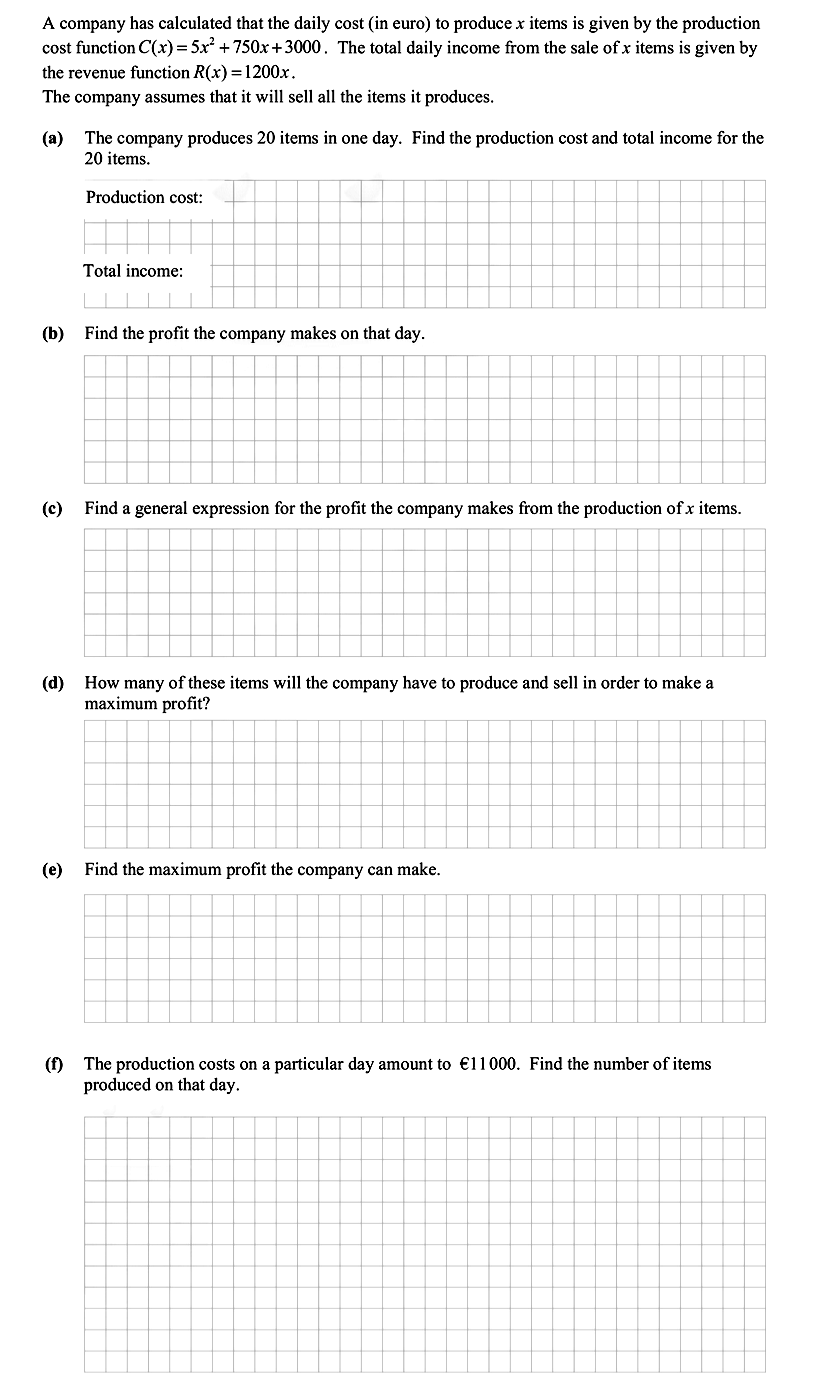 A-company-has-calculated-that-the-daily-cost-(in-euro)-to-produce-x-items-is-given-by-the-production-cost-function-C(x)-=-5x²-+-750x-+-3000-Leaving Cert Mathematics-Question Question 1-2013.png