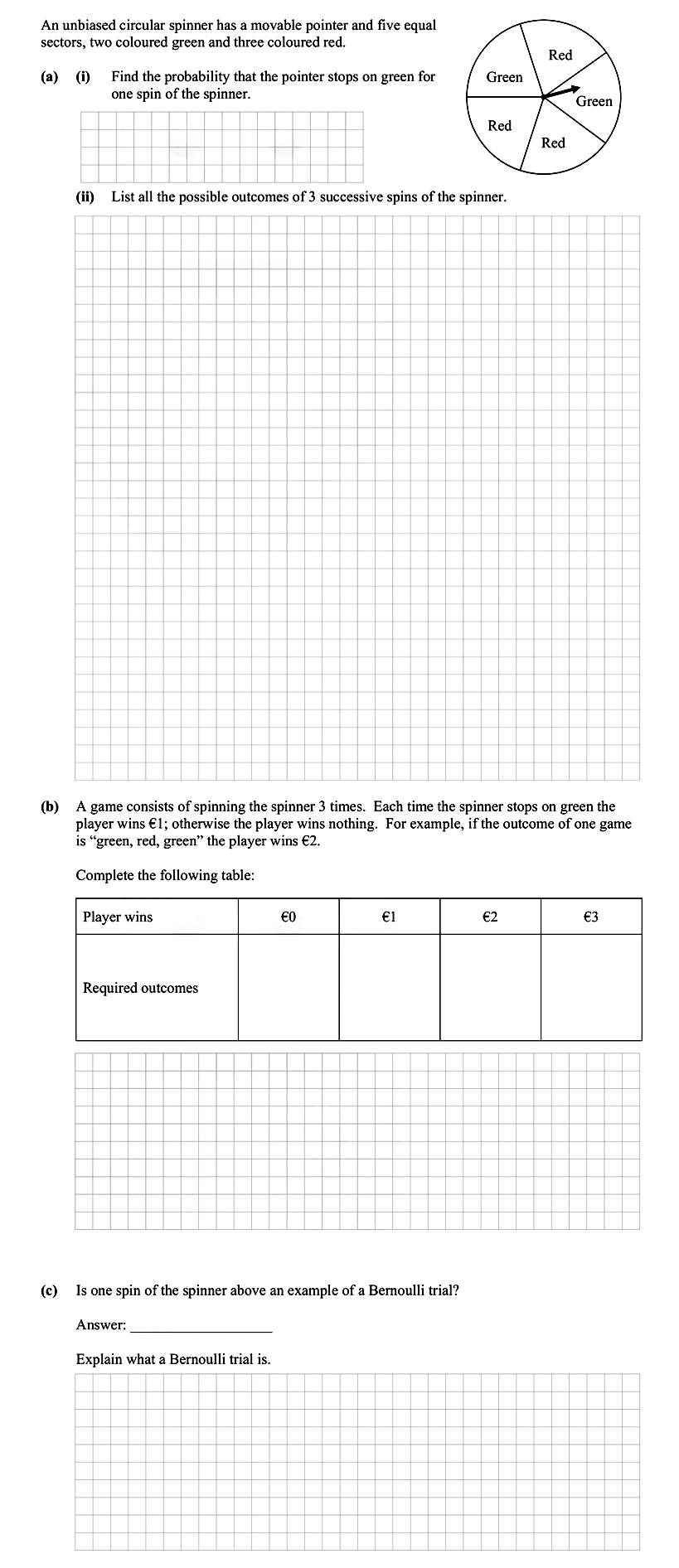 An-unbiased-circular-spinner-has-a-movable-pointer-and-five-equal-sectors,-two-coloured-green-and-three-coloured-red-Leaving Cert Mathematics-Question a-2013.png