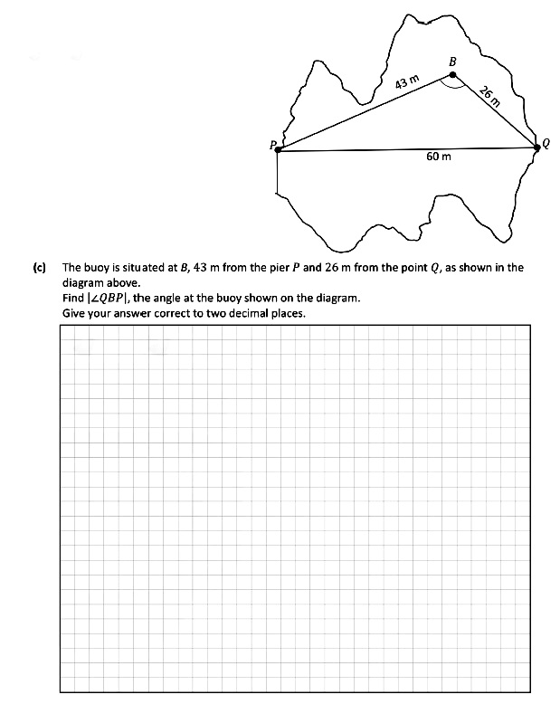 The-buoy-is-situated-at-B,-43-m-from-the-pier-P-and-26-m-from-point-Q,-as-shown-in-the-diagram-above-Leaving Cert Mathematics-Question c-2021.png