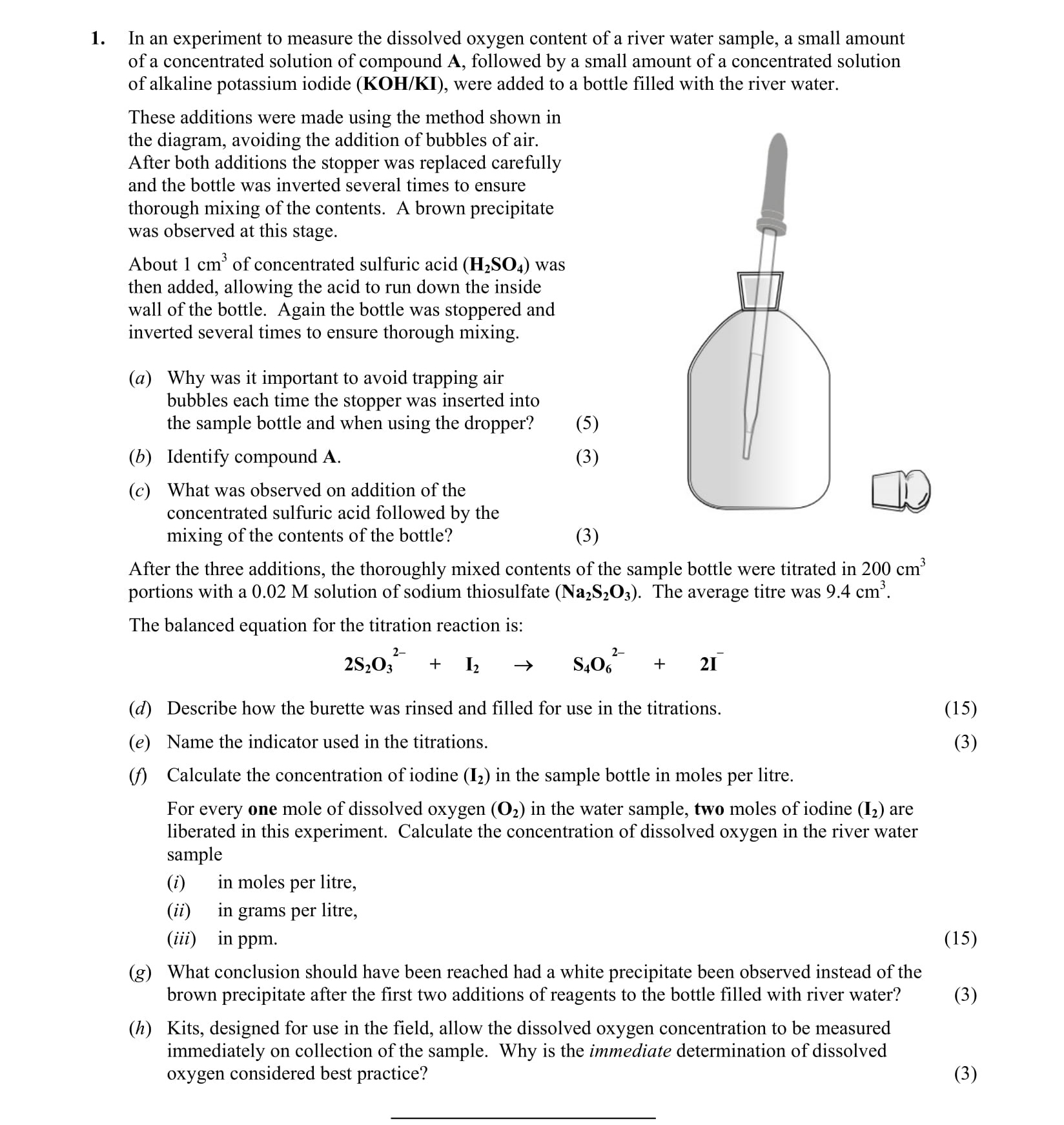 In-an-experiment-to-measure-the-dissolved-oxygen-content-of-a-river-water-sample,-a-small-amount-of-a-concentrated-solution-of-compound-A,-followed-by-a-small-amount-of-a-concentrated-solution-of-alkaline-potassium-iodide-(KOH/KI),-were-added-to-a-bottle-filled-with-the-river-water-Leaving Cert Chemistry-Question 1-2013.png