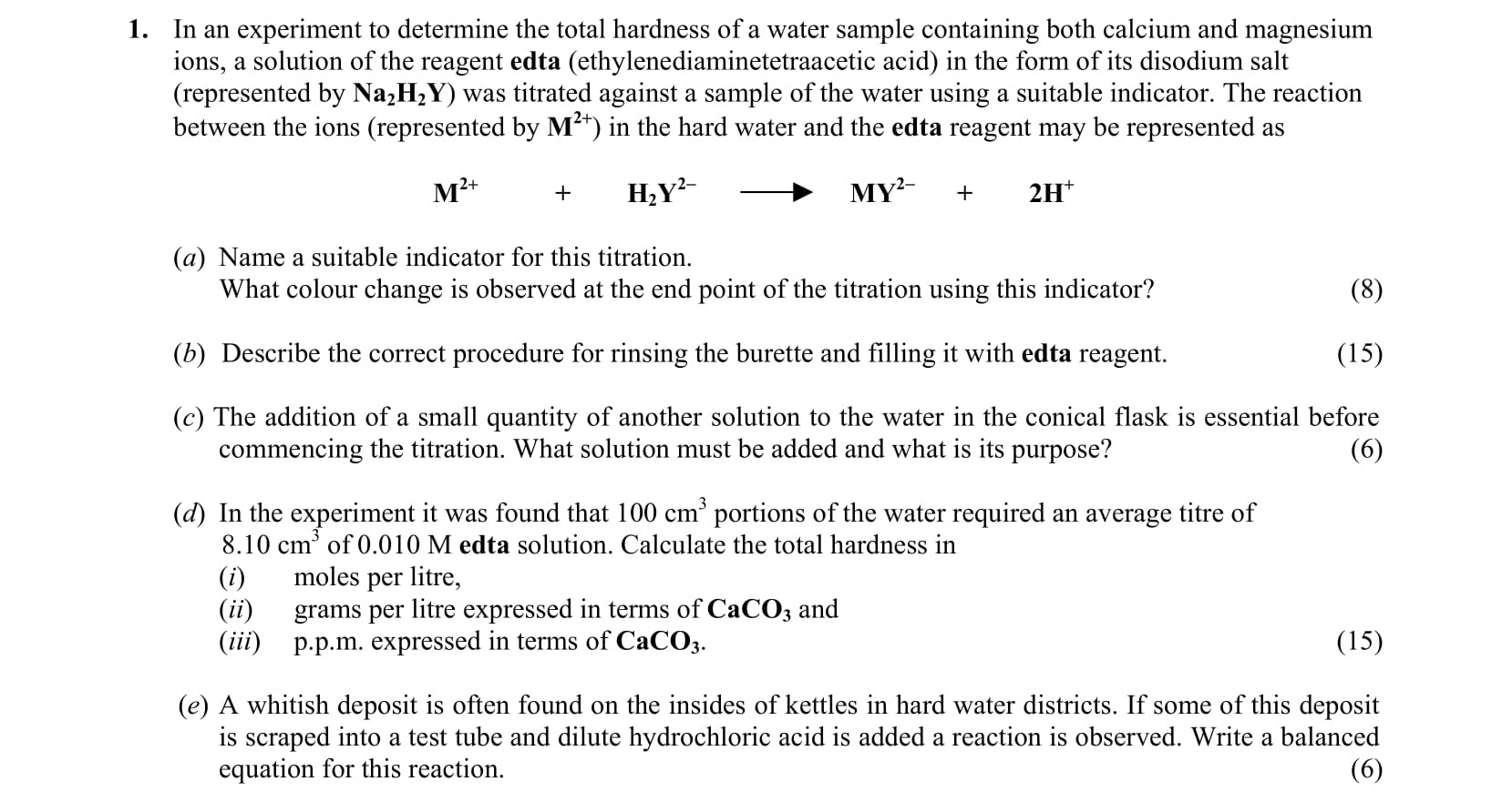 In-an-experiment-to-determine-the-total-hardness-of-a-water-sample-containing-both-calcium-and-magnesium-ions,-a-solution-of-the-reagent-edta-(ethylenediaminetetraacetic-acid)-in-the-form-of-its-disodium-salt-(represented-by-Na2H2Y)-was-titrated-against-a-sample-of-the-water-using-a-suitable-indicator-Leaving Cert Chemistry-Question 1-2004.png