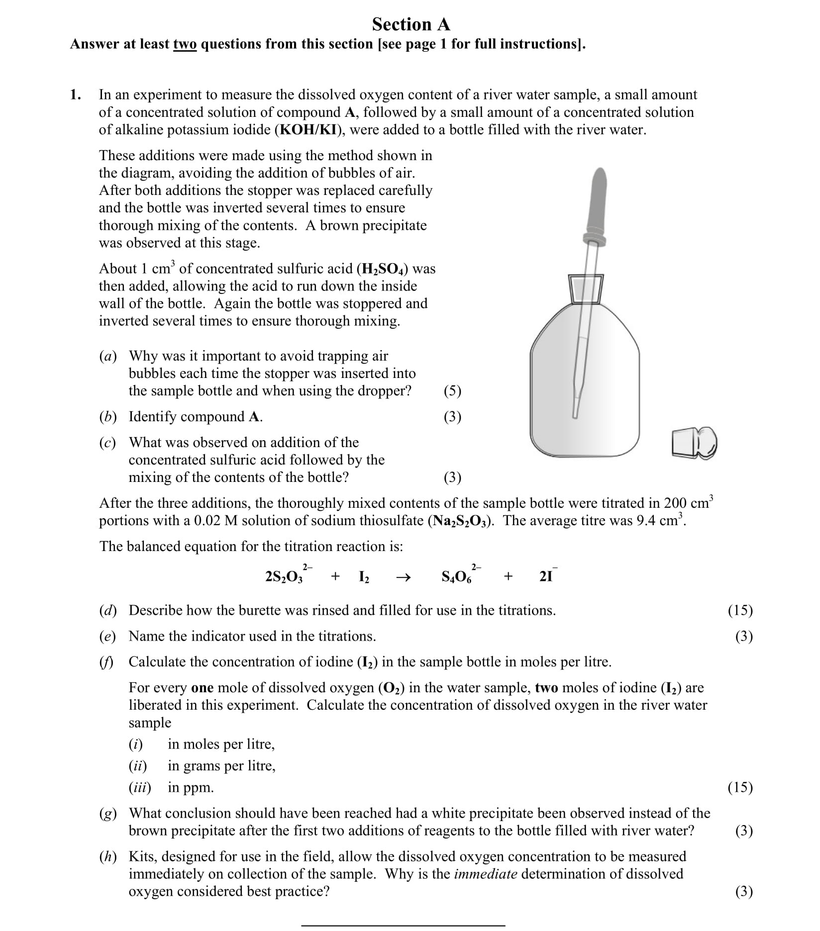 In-an-experiment-to-measure-the-dissolved-oxygen-content-of-a-river-water-sample,-a-small-amount-of-a-concentrated-solution-of-compound-A,-followed-by-a-small-amount-of-a-concentrated-solution-of-alkaline-potassium-iodide-(KOH/KI),-were-added-to-a-bottle-filled-with-the-river-water-Leaving Cert Chemistry-Question 1-2013.png
