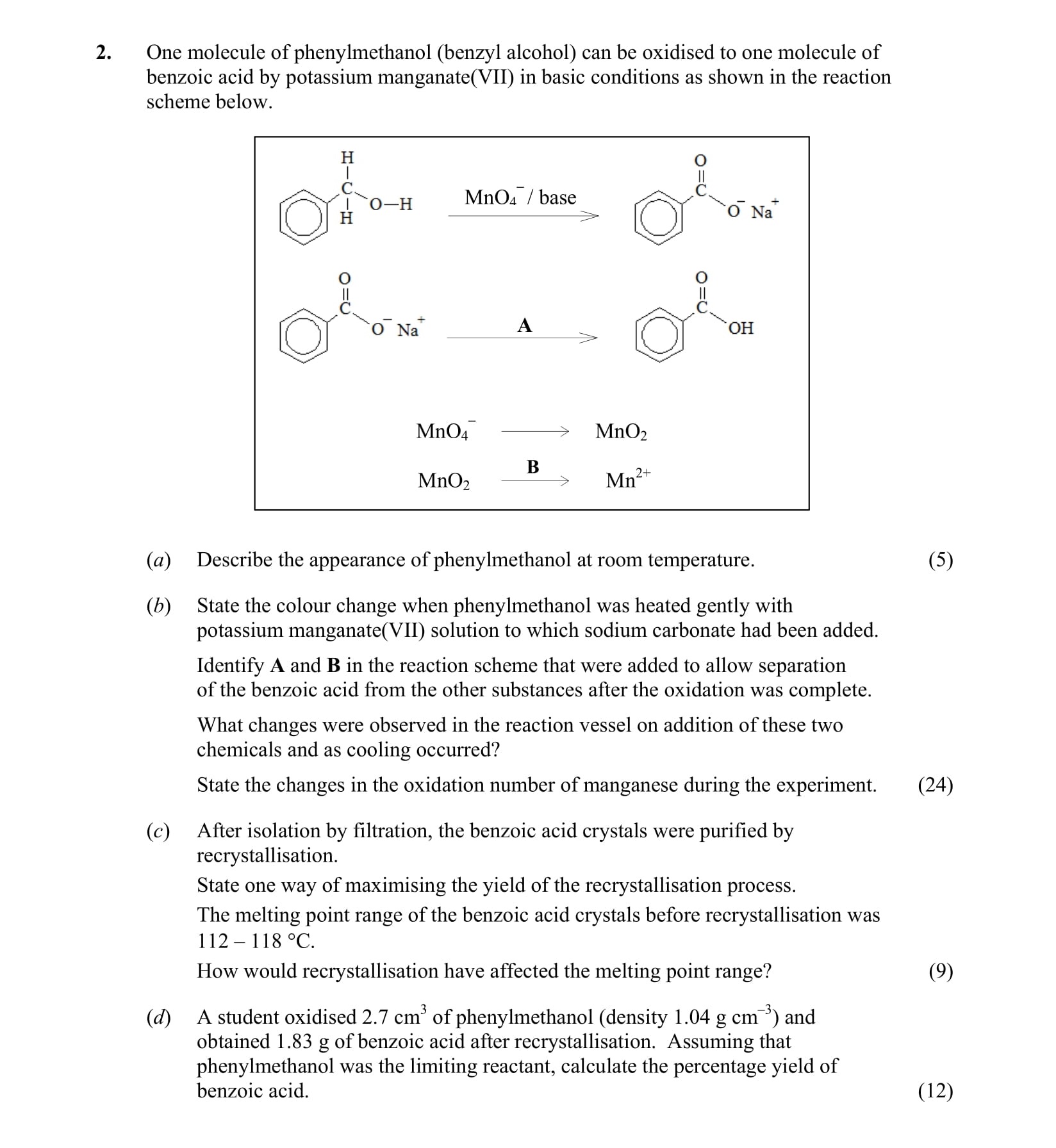 One-molecule-of-phenylmethanol-(benzyl-alcohol)-can-be-oxidised-to-one-molecule-of-benzoic-acid-by-potassium-manganate(VII)-in-basic-conditions-as-shown-in-the-reaction-scheme-below-Leaving Cert Chemistry-Question 2-2015.png