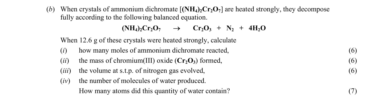 When-crystals-of-ammonium-dichromate---(NH₄)₂Cr₂O₇-are-heated-strongly,-they-decompose---strongly-according-to-the-following-balanced-equation-Leaving Cert Chemistry-Question b-2014.png