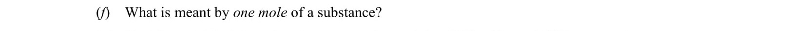 What-is-meant-by-one-mole-of-a-substance?--Leaving Cert Chemistry-Question 1-2014.png