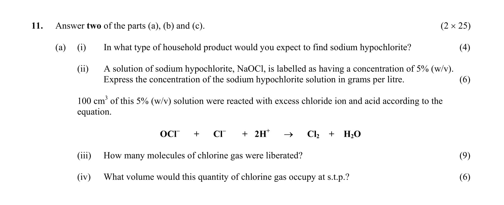 In-what-type-of-household-product-would-you-expect-to-find-sodium-hypochlorite?--A-solution-of-sodium-hypochlorite,-NaOCl,-is-labelled-as-having-a-concentration-of-5%-(w/v)-Leaving Cert Chemistry-Question 11(a)-2002.png