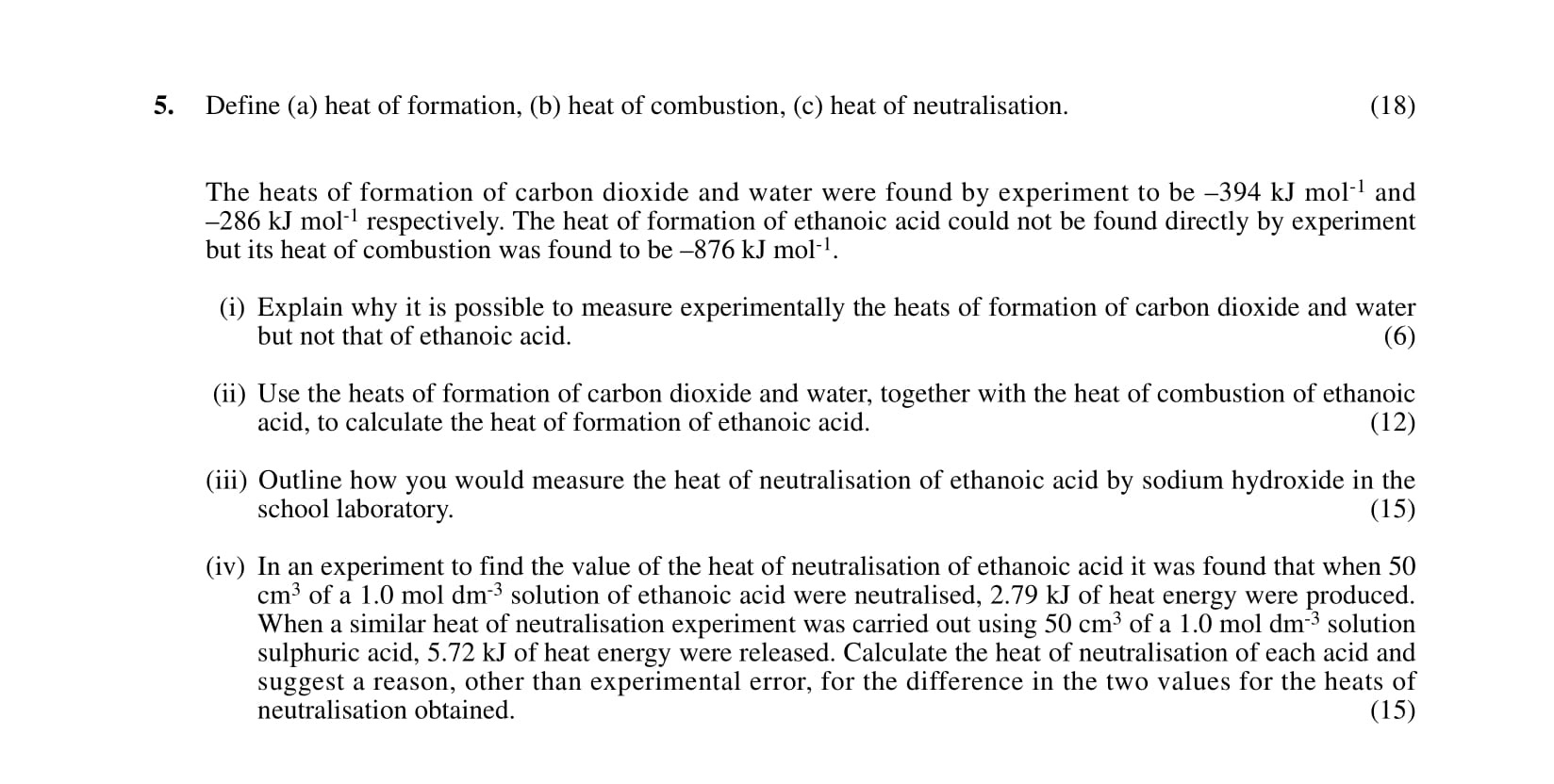 Define-(a)-heat-of-formation,-(b)-heat-of-combustion,-(c)-heat-of-neutralisation-Leaving Cert Chemistry-Question 5-2001.png