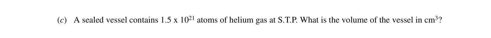 A-sealed-vessel-contains-$1.5-\times-10^{21}$-atoms-of-helium-gas-at-S.T.P-Leaving Cert Chemistry-Question c-2001.png