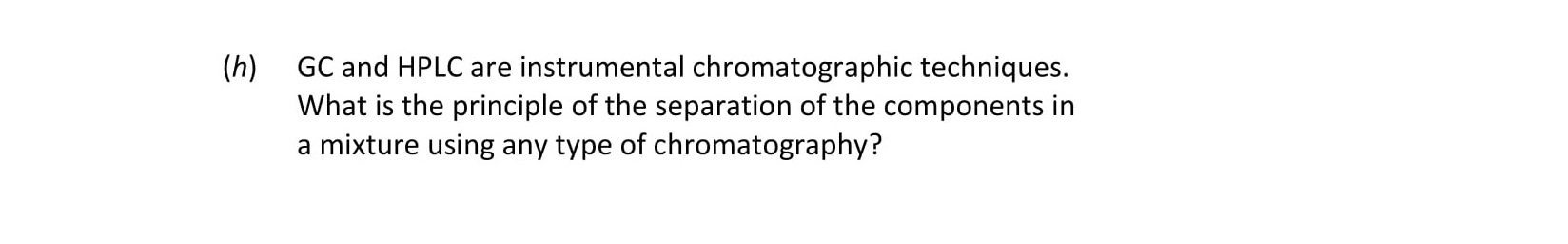 GC-and-HPLC-are-instrumental-chromatographic-techniques-Leaving Cert Chemistry-Question h-2019.png