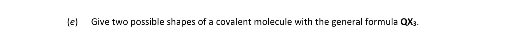Give-two-possible-shapes-of-a-covalent-molecule-with-the-general-formula-QX₂.-Leaving Cert Chemistry-Question e-2020.png