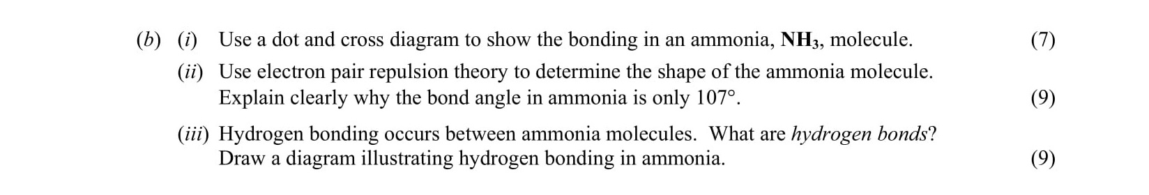 Use-a-dot-and-cross-diagram-to-show-the-bonding-in-an-ammonia,-NH₃,-molecule-Leaving Cert Chemistry-Question b-2009.png