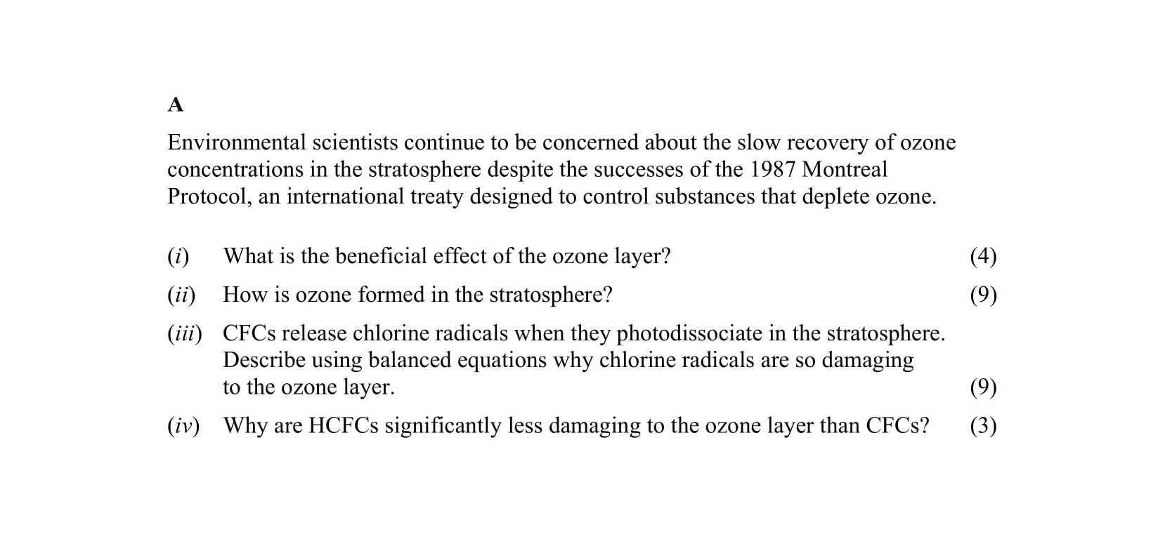 Environmental-scientists-continue-to-be-concerned-about-the-slow-recovery-of-ozone-concentrations-in-the-stratosphere-despite-the-successes-of-the-1987-Montreal-Protocol,-an-international-treaty-designed-to-control-substances-that-deplete-ozone-Leaving Cert Chemistry-Question A-2016.png