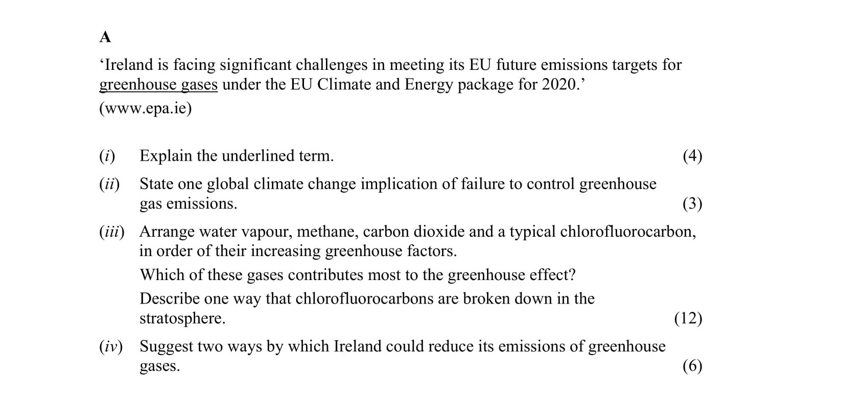 'Ireland-is-facing-significant-challenges-in-meeting-its-EU-future-emissions-targets-for-greenhouse-gases-under-the-EU-Climate-and-Energy-package-for-2020.'---(www.epa.ie)------(i)-Explain-the-underlined-term-Leaving Cert Chemistry-Question A-2015.png