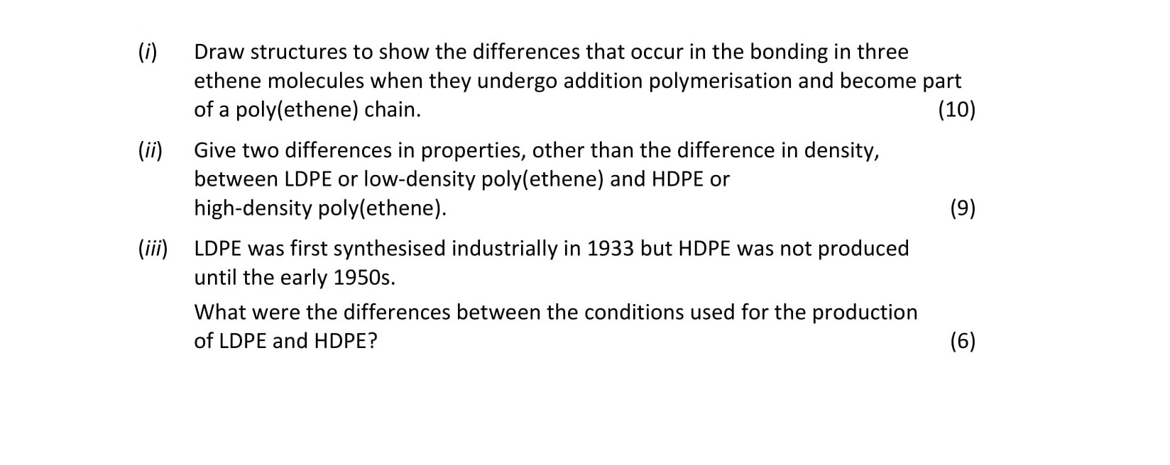 Draw-structures-to-show-the-differences-that-occur-in-the-bonding-in-three-ethene-molecules-when-they-undergo-addition-polymerisation-and-become-part-of-a-poly(ethene)-chain-Leaving Cert Chemistry-Question B-2017.png