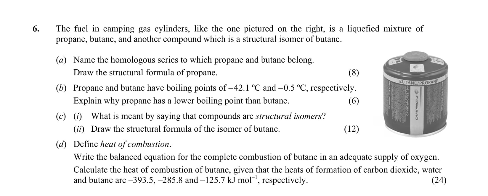 The-fuel-in-camping-gas-cylinders,-like-the-one-pictured-on-the-right,-is-a-liquefied-mixture-of-propane,-butane,-and-another-compound-which-is-a-structural-isomer-of-butane-Leaving Cert Chemistry-Question 6-2014.png