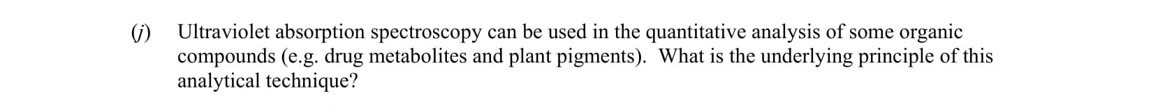 Ultraviolet-absorption-spectroscopy-can-be-used-in-the-quantitative-analysis-of-some-organic-compounds-(e.g-Leaving Cert Chemistry-Question i-2007.png