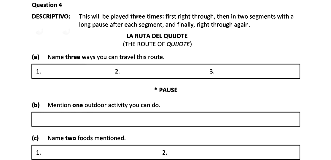DESCRIPTIVO:---This-will-be-played-three-times:-first-right-through,-then-in-two-segments-with-a-long-pause-after-each-segment,-and-finally,-right-through-again-Leaving Cert Spanish-Question 4-2021.png