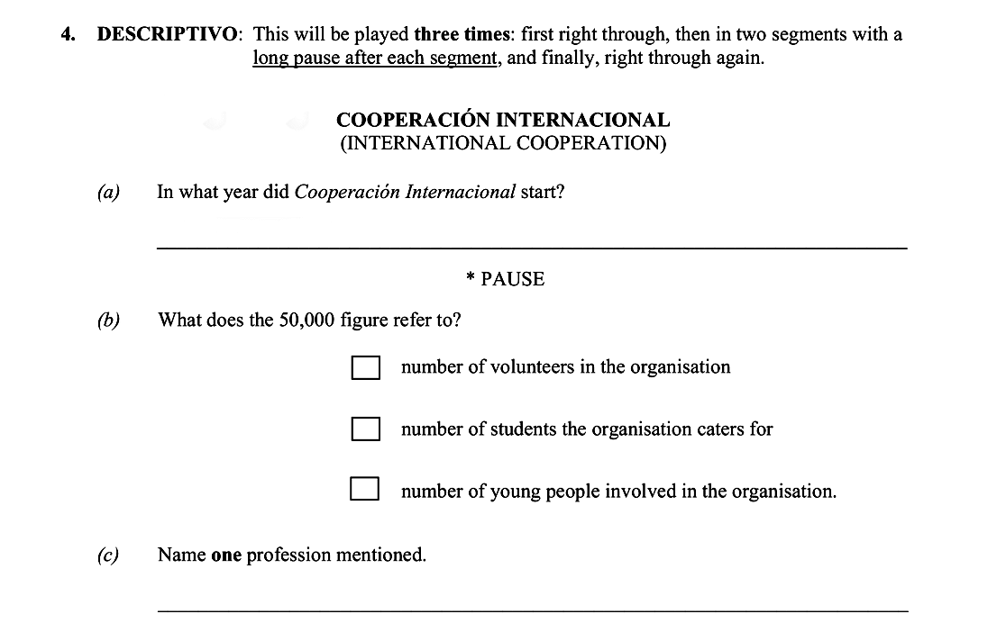 DESCRIPTIVO:-This-will-be-played-three-times:-first-right-through,-then-in-two-segments-with-a-long-pause-after-each-segment,-and-finally,-right-through-again-Leaving Cert Spanish-Question 4-2014.png