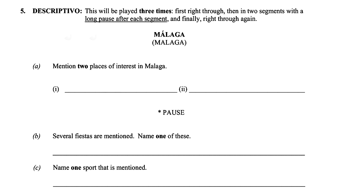 DESCRIPTIVO:-This-will-be-played-three-times:-first-right-through,-then-in-two-segments-with-a-long-pause-after-each-segment,-and-finally,-right-through-again-Leaving Cert Spanish-Question 5-2014.png