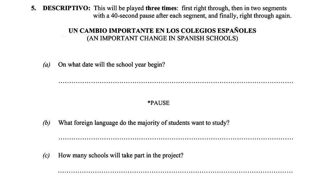 DESCRIPTIVO:-This-will-be-played-three-times:-first-right-through,-then-in-two-segments-with-a-40-second-pause-after-each-segment,-and-finally,-right-through-again-Leaving Cert Spanish-Question 5-2009.png