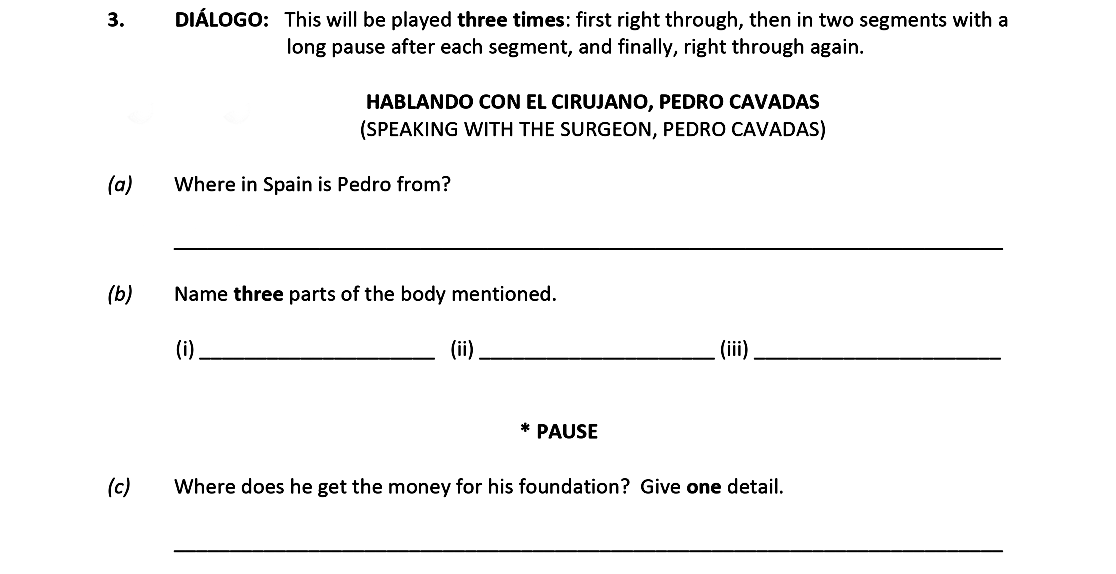 DIÁLOGO:-This-will-be-played-three-times:-first-right-through,-then-in-two-segments-with-a-long-pause-after-each-segment,-and-finally,-right-through-again-Leaving Cert Spanish-Question 3-2020.png