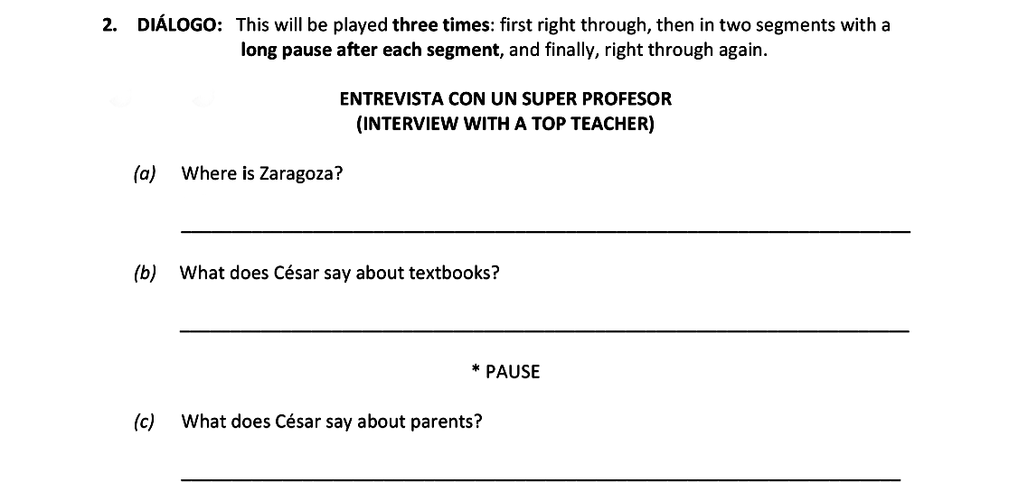 DIÁLOGO:-This-will-be-played-three-times:-first-right-through,-then-in-two-segments-with-a-long-pause-after-each-segment,-and-finally,-right-through-again-Leaving Cert Spanish-Question 2-2018.png