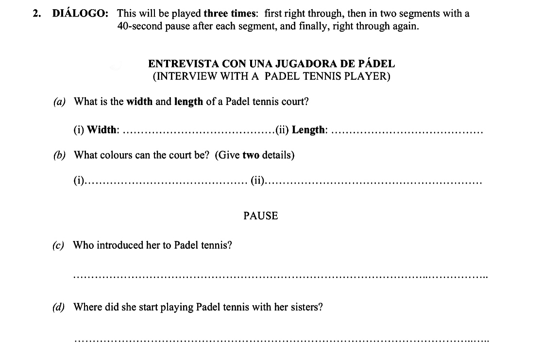 DIÁLOGO:-This-will-be-played-three-times:-first-right-through,-then-in-two-segments-with-a-40-second-pause-after-each-segment,-and-finally,-right-through-again-Leaving Cert Spanish-Question 2-2011.png