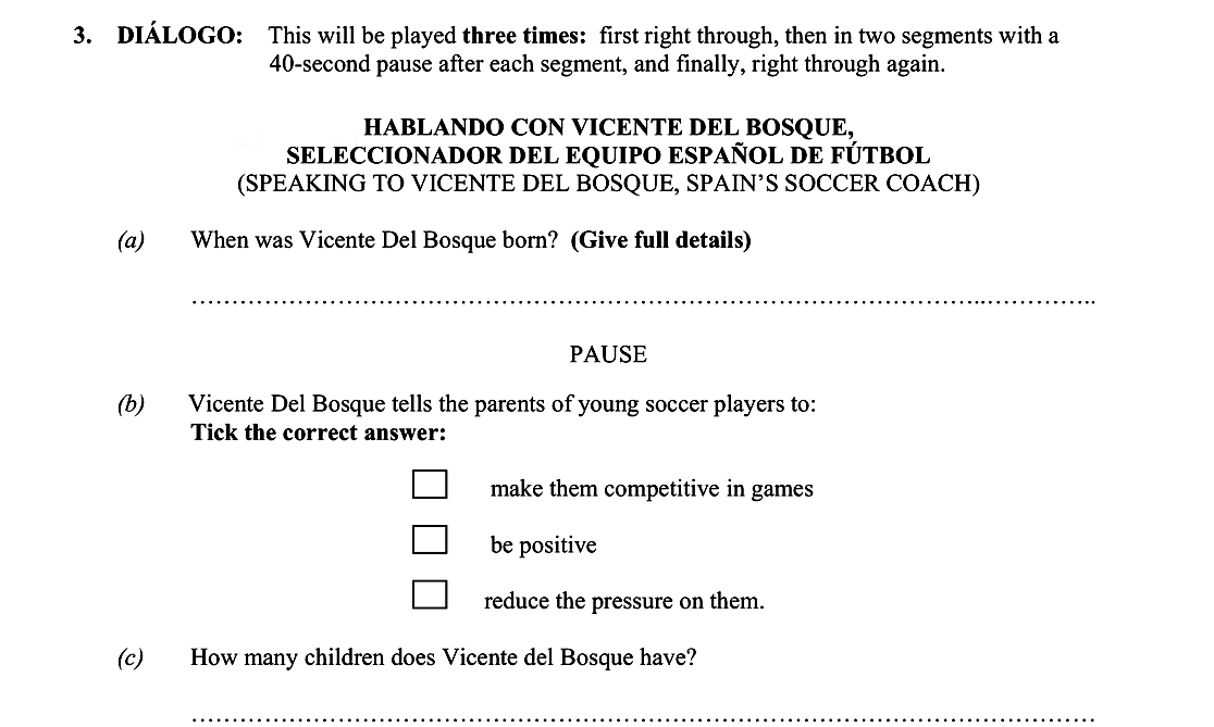 DIÁLOGO:-This-will-be-played-three-times:-first-right-through,-then-in-two-segments-with-a-40-second-pause-after-each-segment,-and-finally,-right-through-again-Leaving Cert Spanish-Question 3-2011.png