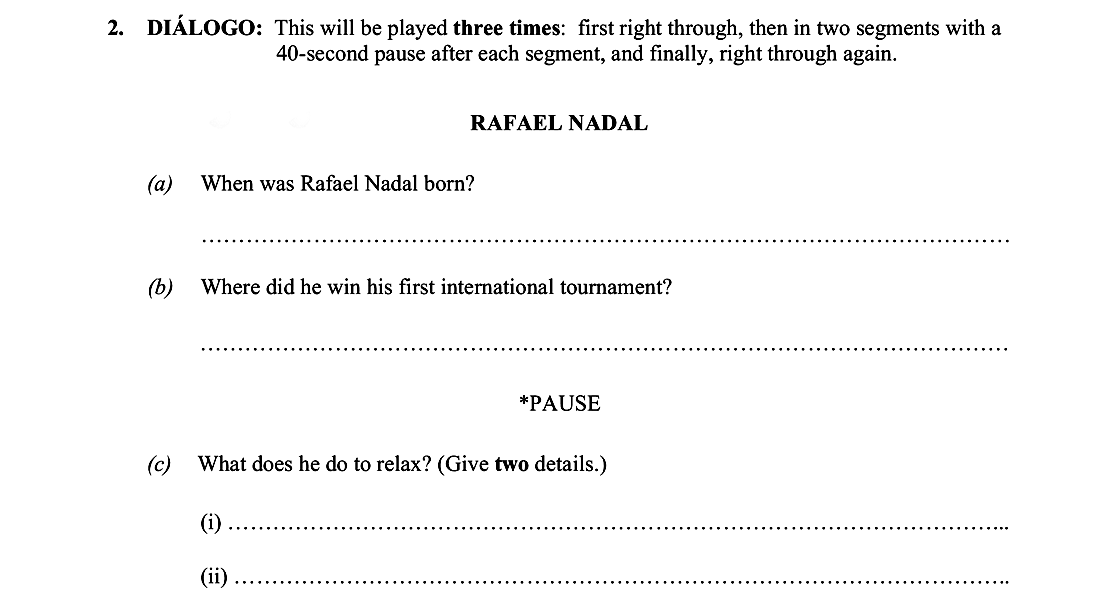 DIÁLOGO:-This-will-be-played-three-times:-first-right-through,-then-in-two-segments-with-a-40-second-pause-after-each-segment,-and-finally,-right-through-again-Leaving Cert Spanish-Question 2-2009.png