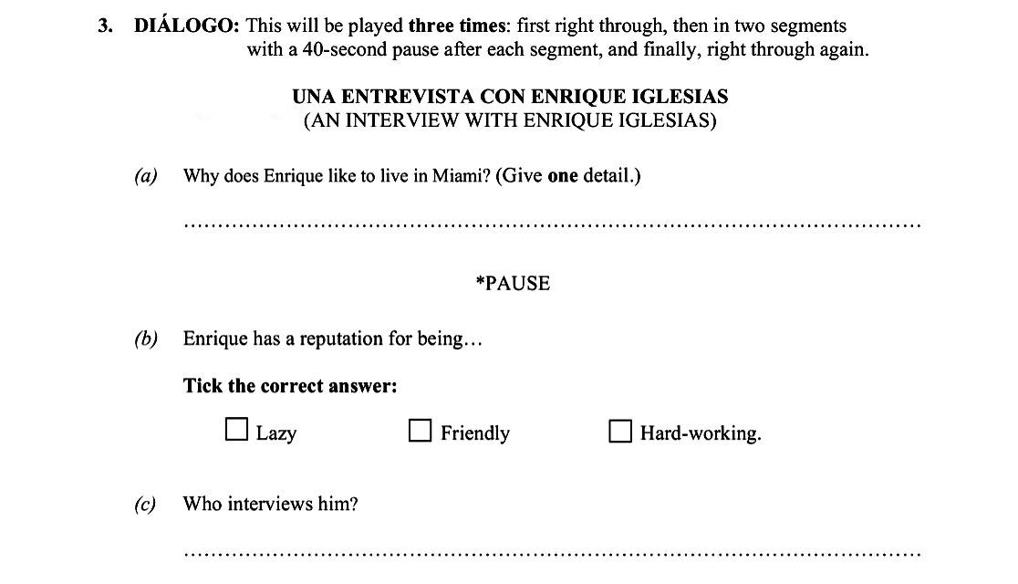 DIÁLOGO:-This-will-be-played-three-times:-first-right-through,-then-in-two-segments-with-a-40-second-pause-after-each-segment,-and-finally,-right-through-again-Leaving Cert Spanish-Question 3-2009.png