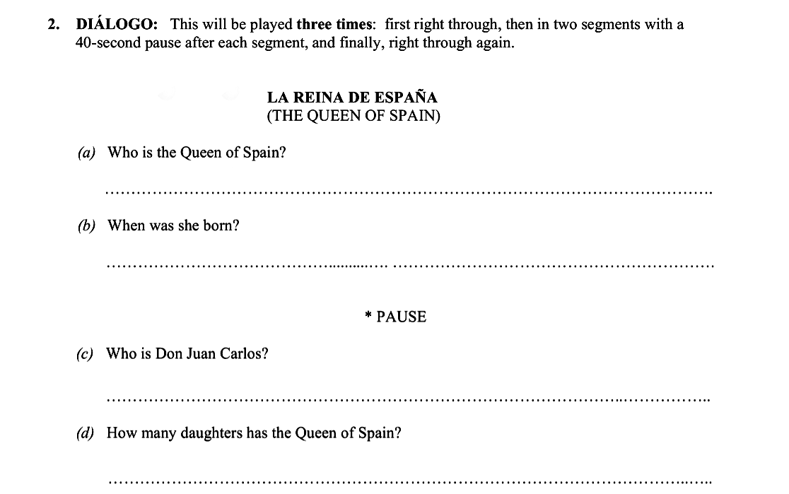 DIÁLOGO:-This-will-be-played-three-times:-first-right-through,-then-in-two-segments-with-a-40-second-pause-after-each-segment,-and-finally,-right-through-again-Leaving Cert Spanish-Question 2-2008.png