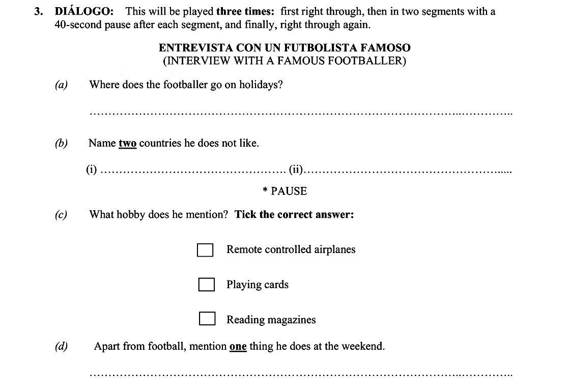 DIÁLOGO:-This-will-be-played-three-times:-first-right-through,-then-in-two-segments-with-a-40-second-pause-after-each-segment,-and-finally,-right-through-again-Leaving Cert Spanish-Question 3-2008.png