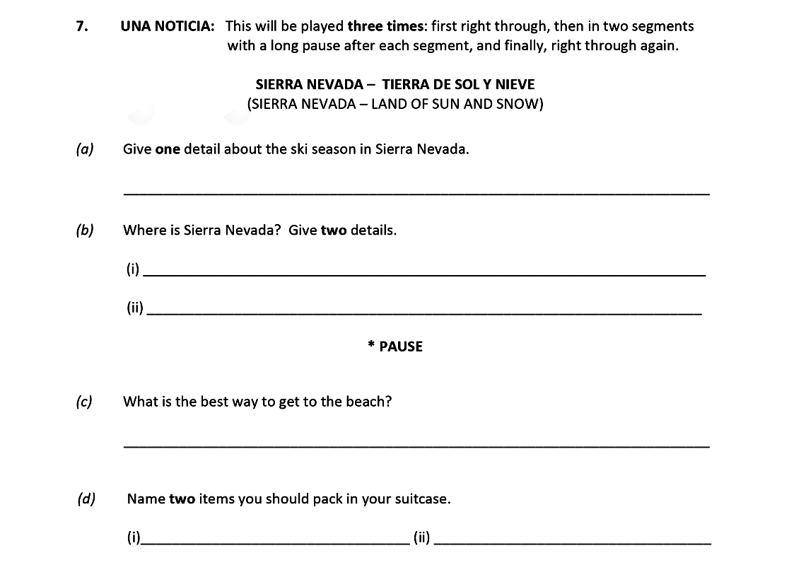 UNA-NOTICIA:-This-will-be-played-three-times:-first-right-through,-then-in-two-segments-with-a-long-pause-after-each-segment,-and-finally,-right-through-again-Leaving Cert Spanish-Question 7-2020.png