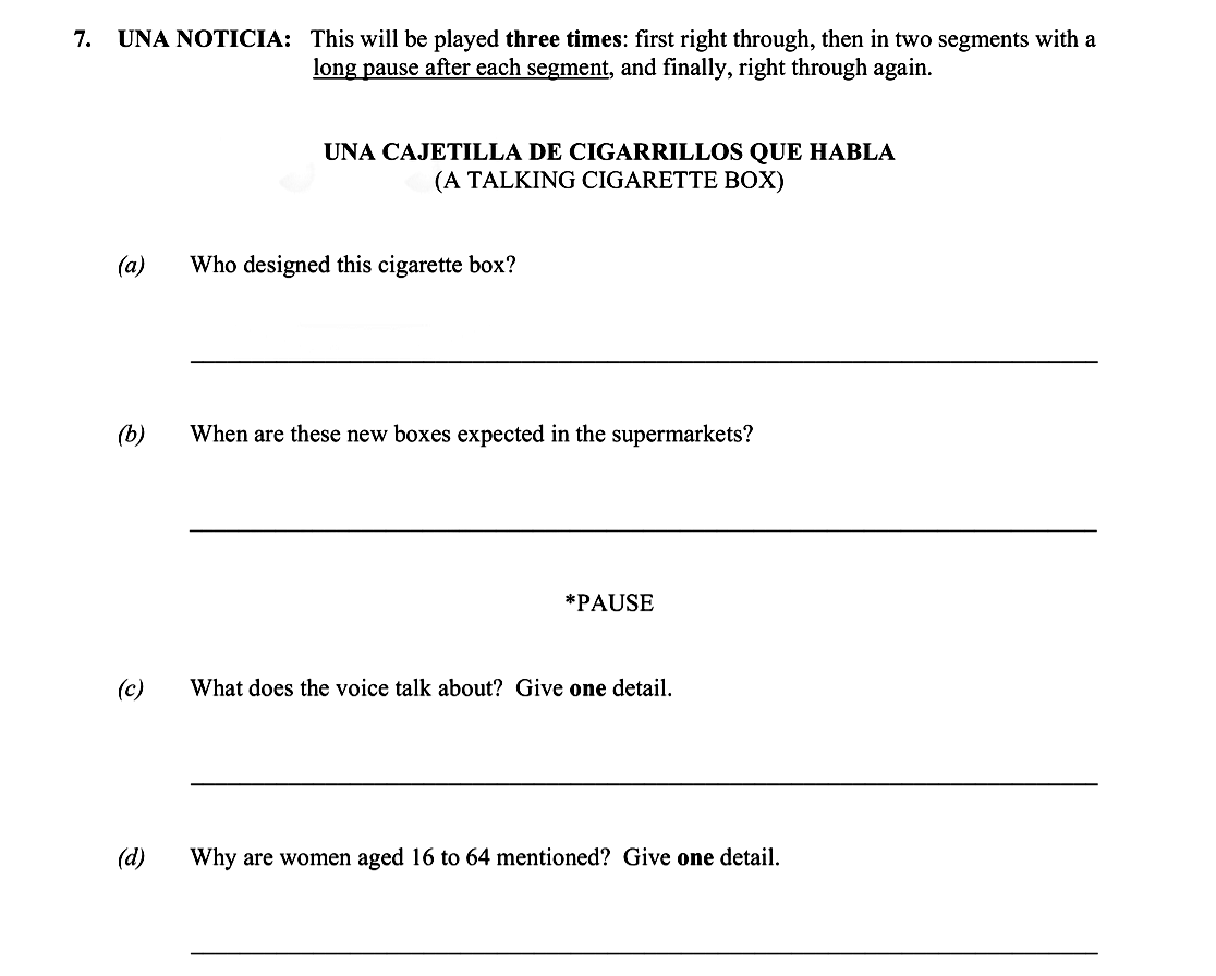 UNA-NOTICIA:-This-will-be-played-three-times:-first-right-through,-then-in-two-segments-with-a-long-pause-after-each-segment,-and-finally,-right-through-again-Leaving Cert Spanish-Question 7-2014.png