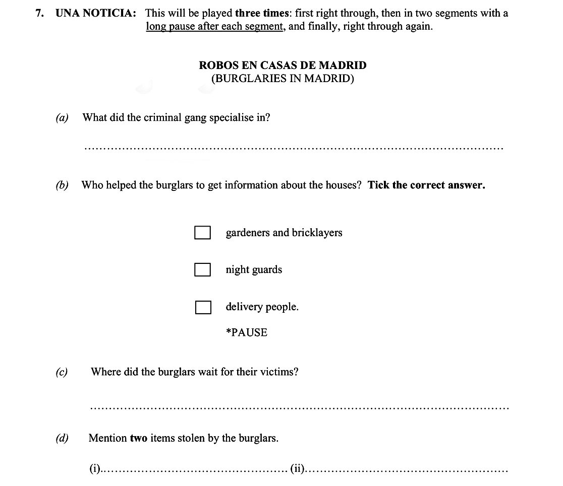 UNA-NOTICIA:-This-will-be-played-three-times:-first-right-through,-then-in-two-segments-with-a-long-pause-after-each-segment,-and-finally,-right-through-again-Leaving Cert Spanish-Question 7-2012.png