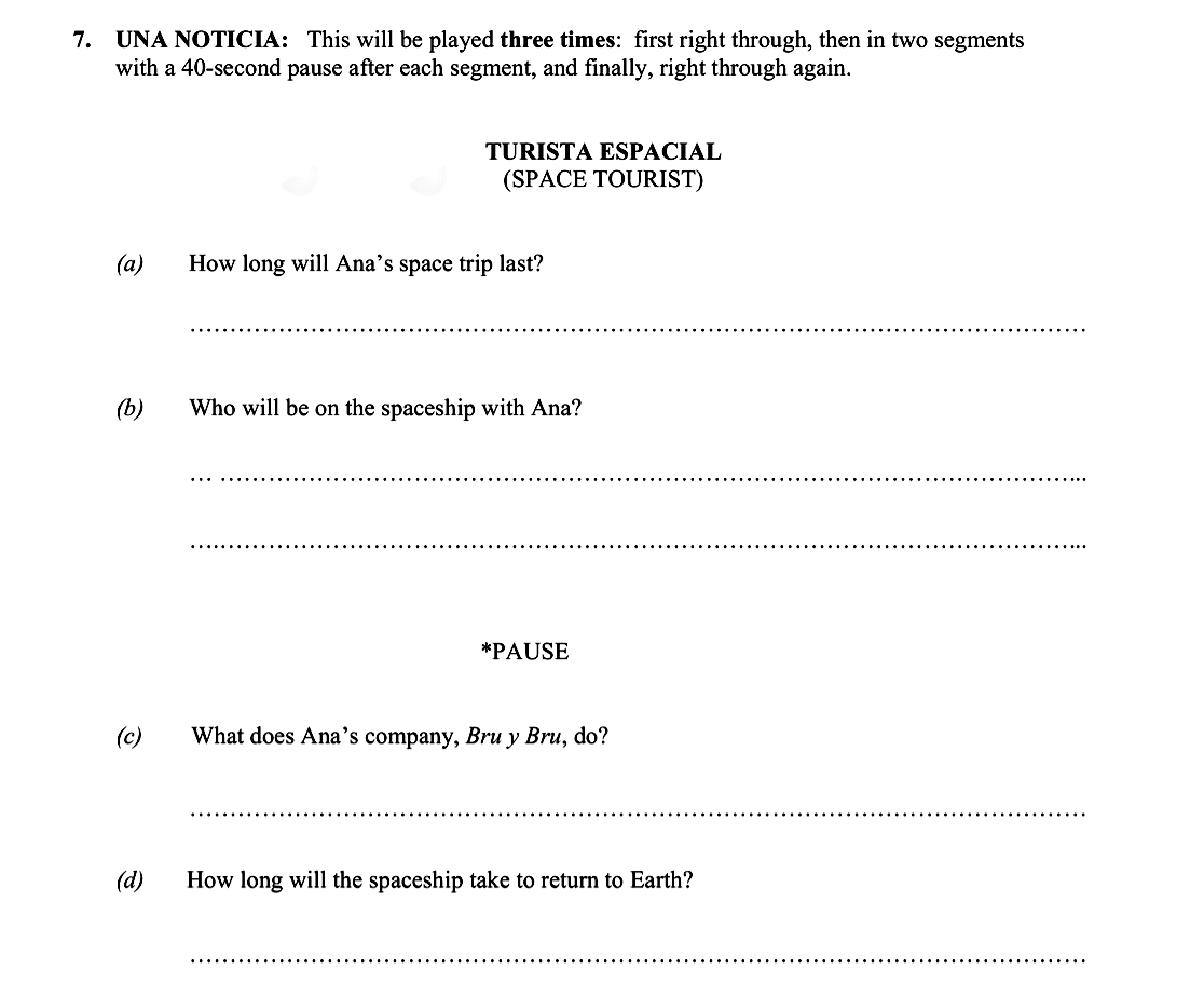 UNA-NOTICIA:--This-will-be-played-three-times:--first-right-through,-then-in-two-segments-with-a-40-second-pause-after-each-segment,-and-finally,-right-through-again-Leaving Cert Spanish-Question 7-2008.png