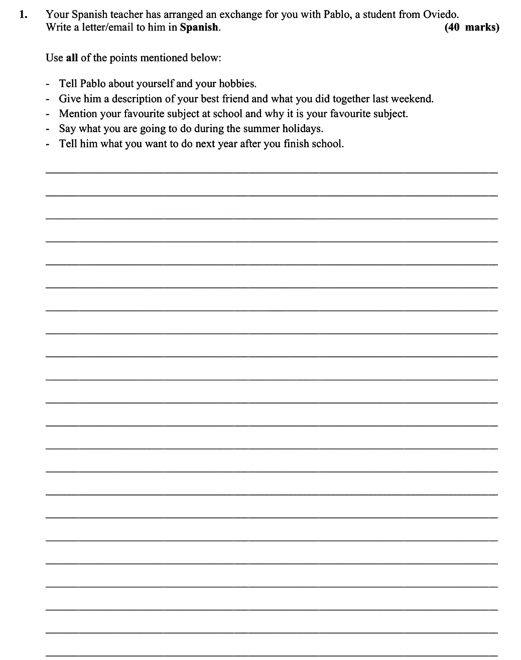 Your-Spanish-teacher-has-arranged-an-exchange-for-you-with-Pablo,-a-student-from-Oviedo-Leaving Cert Spanish-Question 1-2012.png