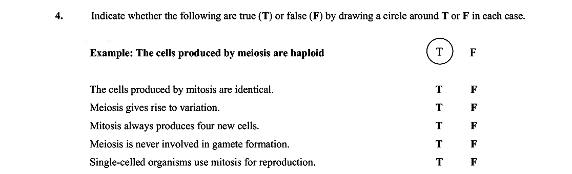 Indicate-whether-the-following-are-true-(T)-or-false-(F)-by-drawing-a-circle-around-T-or-F-in-each-case-Leaving Cert Biology-Question 4-2009.png