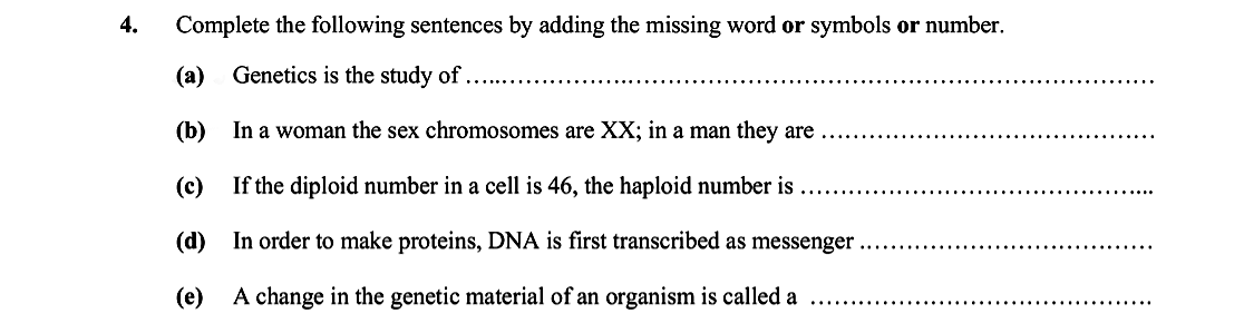 Complete-the-following-sentences-by-adding-the-missing-word-or-symbols-or-number-Leaving Cert Biology-Question 4-2007.png