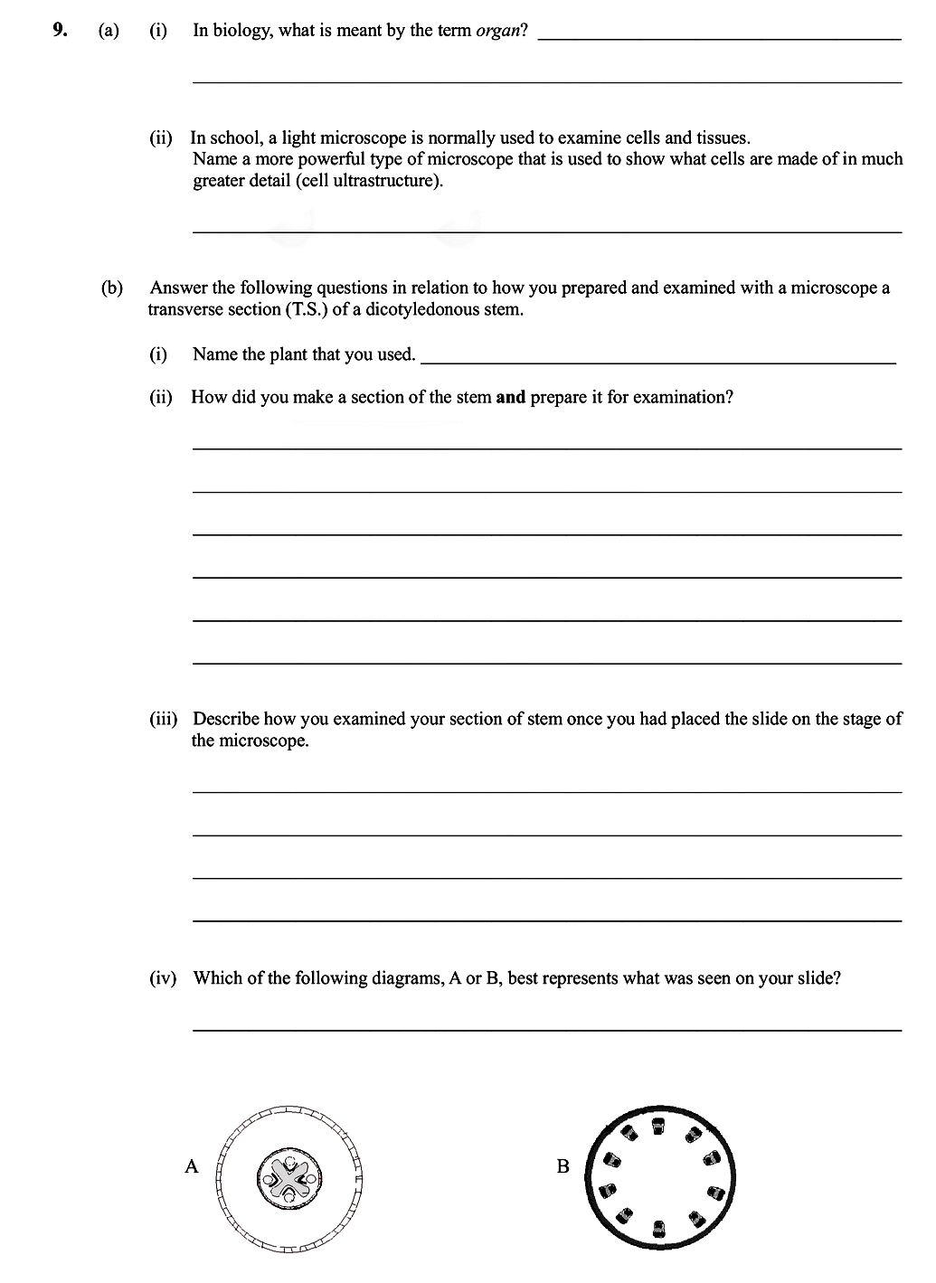 9.-(a)-(i)-In-biology,-what-is-meant-by-the-term-organ?----(ii)-In-school,-a-light-microscope-is-normally-used-to-examine-cells-and-tissues-Leaving Cert Biology-Question 9-2010.png