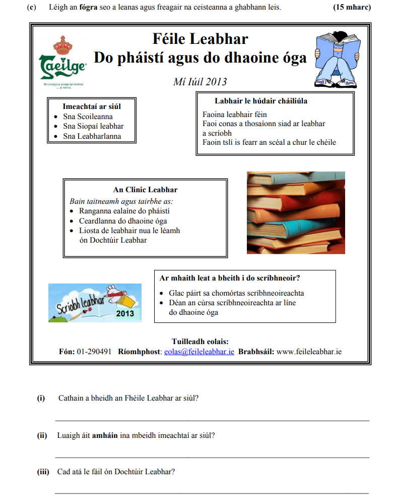 Féile-Leabhar-Do-pháistí-agus-do-dhaoine-óga-Mí-Iúil-2013--(i)-Cathain-a-bheidh-an-Féile-Leabhar-ar-siúl?-(ii)-Luigh-ait-amháin-ina-mbíonn-imeachtaí-ar-siúl?-(iii)-Cad-atá-le-fáil-ón-Dochtúir-Leabhar?-Junior Cycle Irish-Question (c)-2013.png