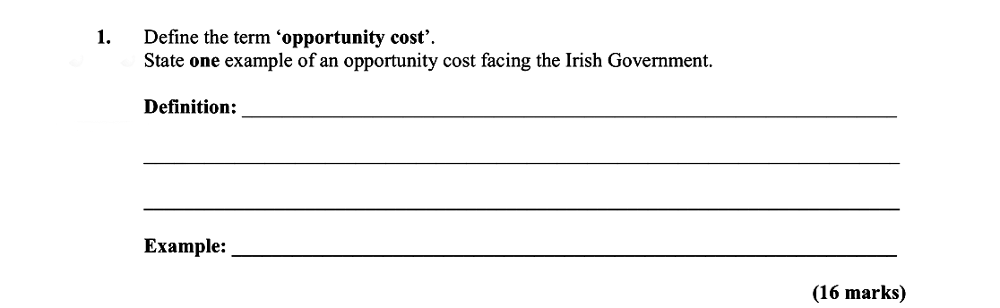 Define-the-term-'opportunity-cost'-Leaving Cert Economics-Question 1-2014.png