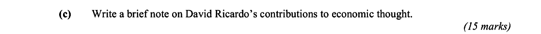 Write-a-brief-note-on-David-Ricardo’s-contributions-to-economic-thought.-Leaving Cert Economics-Question e-2009.png