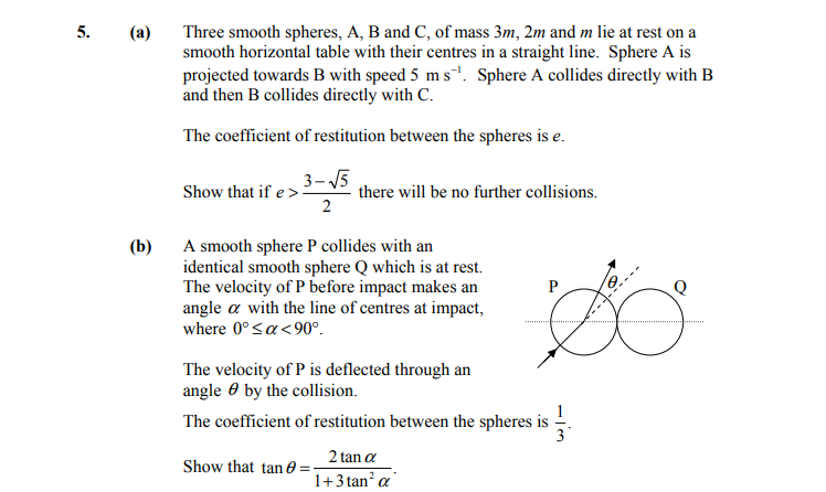 5.-(a)-Three-smooth-spheres,-A,-B-and-C,-of-mass-3m,-2m-and-m-lie-at-rest-on-a-smooth-horizontal-table-with-their-centres-in-a-straight-line-Leaving Cert Applied Maths-Question 5-2012.png