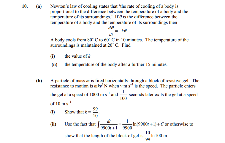 Newton's-law-of-cooling-states-that-‘the-rate-of-cooling-of-a-body-is-proportional-to-the-difference-between-the-temperature-of-a-body-and-the-temperature-of-its-surroundings.’-If-θ-is-the-difference-between-the-temperature-of-a-body-and-the-temperature-of-its-surroundings-then--dθ/dt-=--kθ-Leaving Cert Applied Maths-Question 10-2012.png