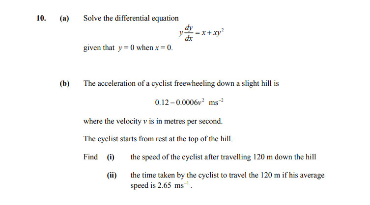 Solve-the-differential-equation---$$-rac{y-dy}{dx}-=-x-+-xy^2$$---given-that--$y-=-0$-when-$x-=-0$-Leaving Cert Applied Maths-Question 10-2010.png