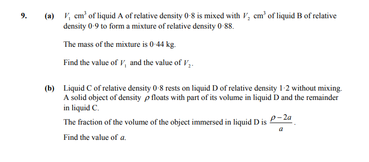 9.-(a)-$V_1$,-cm$^3$-of-liquid-A-of-relative-density-0.8-is-mixed-with-$V_2$,-cm$^3$-of-liquid-B-of-relative-density-0.9-to-form-a-mixture-of-relative-density-0.88-Leaving Cert Applied Maths-Question 9-2013.png