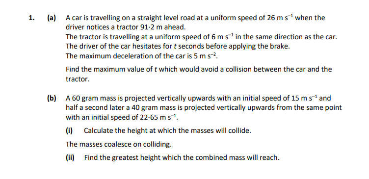 A-car-is-travelling-on-a-straight-level-road-at-a-uniform-speed-of-26-m-s⁻¹-when-the-driver-notices-a-tractor-91.2-m-ahead-Leaving Cert Applied Maths-Question 1-2020.png