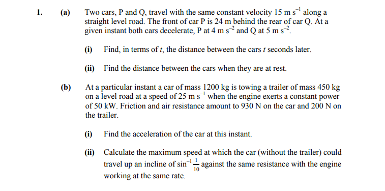 Two-cars,-P-and-Q,-travel-with-the-same-constant-velocity-15-m-s⁻¹-along-a-straight-level-road-Leaving Cert Applied Maths-Question 1-14.png