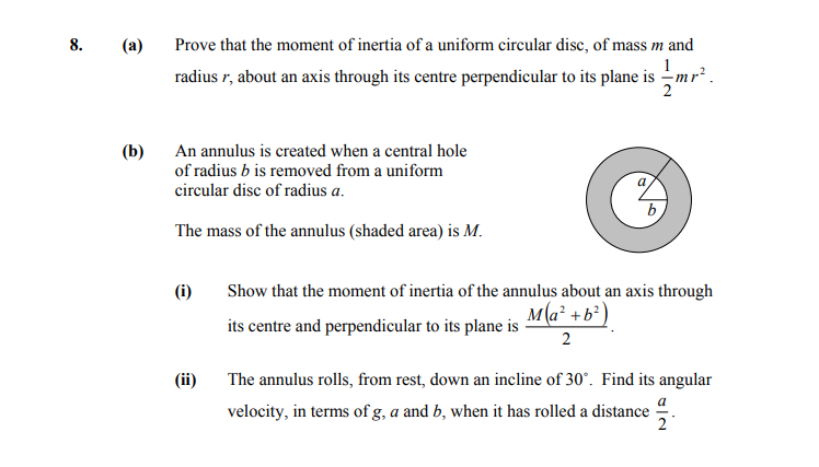 Prove-that-the-moment-of-inertia-of-a-uniform-circular-disc,-of-mass-m-and-radius-r,-about-an-axis-through-its-centre-perpendicular-to-its-plane-is-\(-\frac{1}{2}-m-r^2-\)-Leaving Cert Applied Maths-Question 8-2010.png
